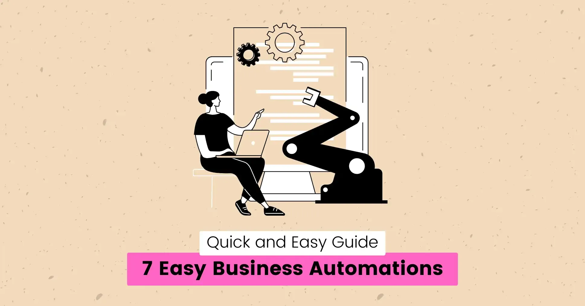 7 Easy Automations for Small and Medium-sized Businesses