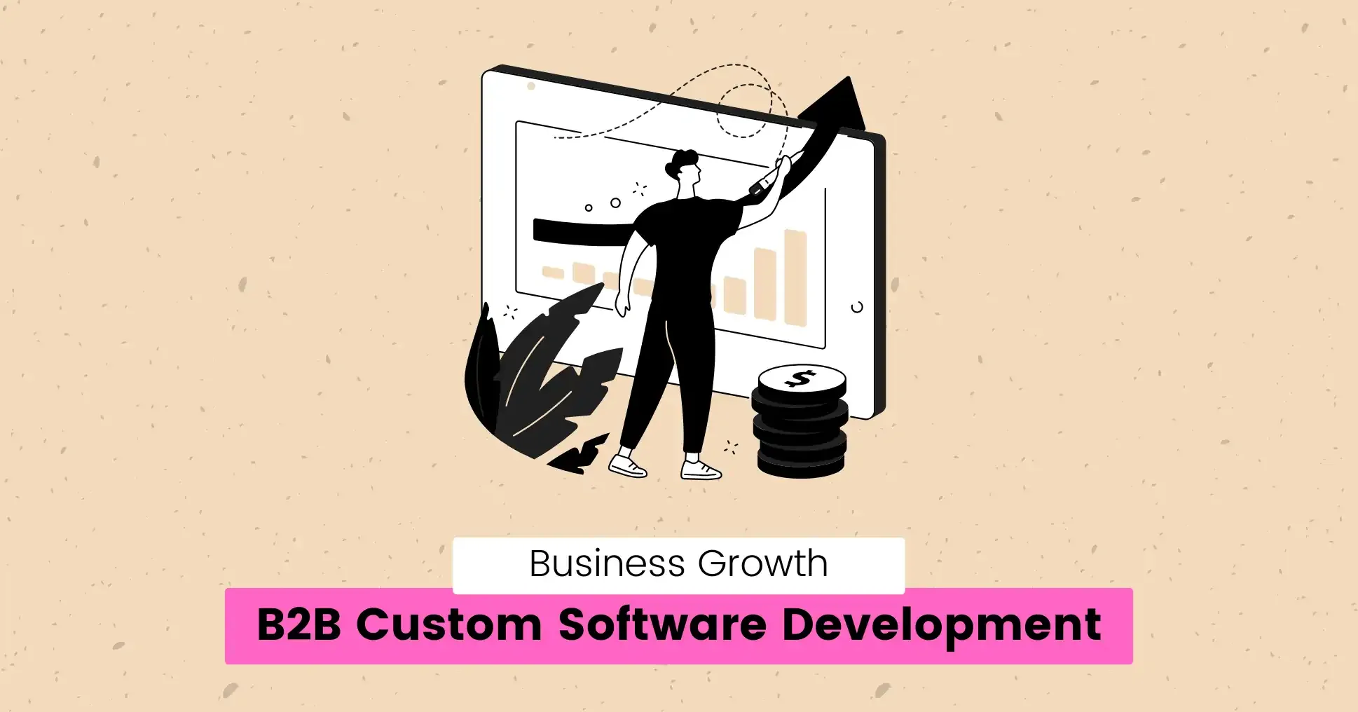 B2B Custom Software Development for Business Growth (2025)