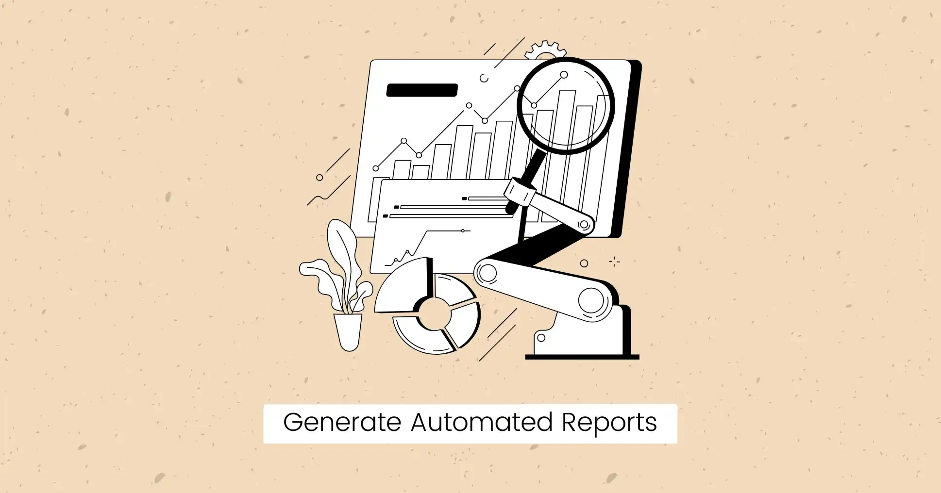 Generate Automated Reports
