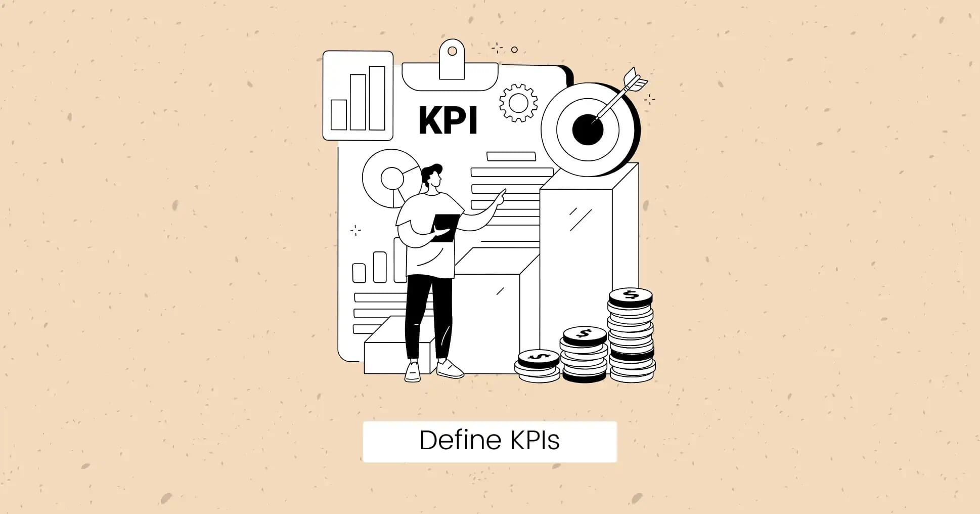 Define KPIs