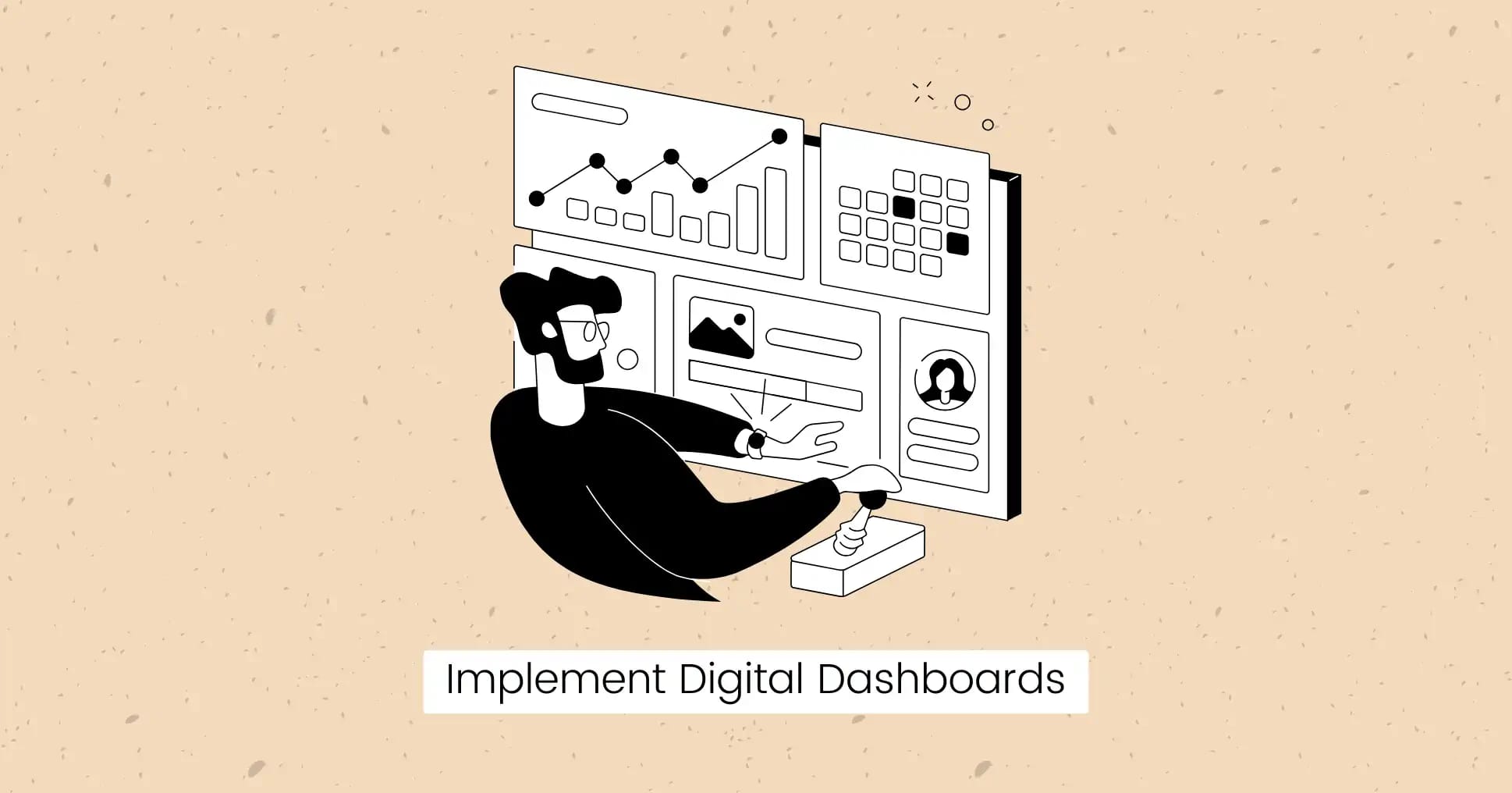 Implement Digital Dashboards