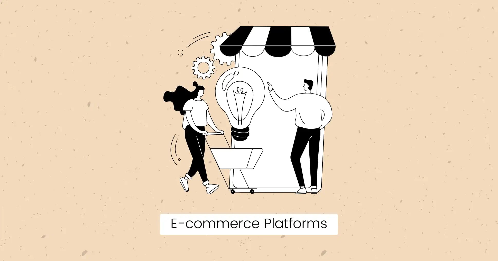 E-commerce Platforms